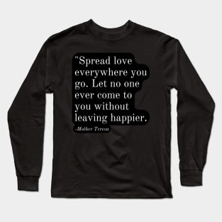 Inspirational Phrase -Mother Teresa Long Sleeve T-Shirt